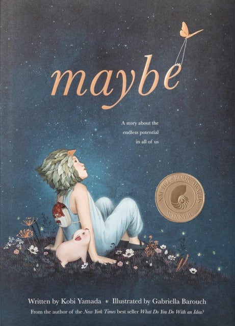 Maybe - A Story About the Endless Potential in Each of Us