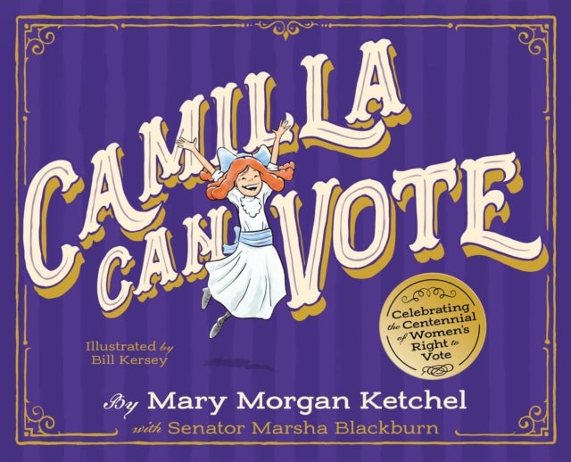 Camilla Can Vote - Celebrating the Centennial of Women's Right to Vote