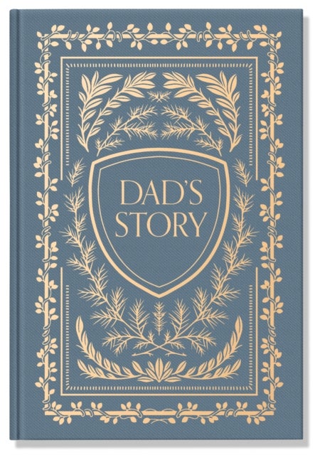 Dad's Story Journal (Linen Hardcover) - A Memory and Keepsake Journal for My Family