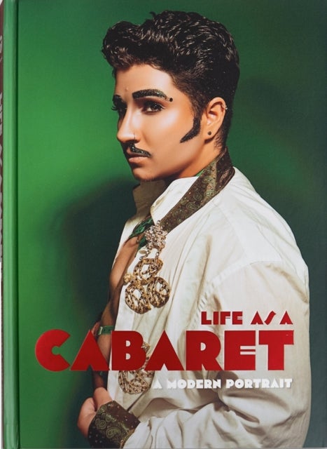 Life as a Cabaret - A Modern Portrait