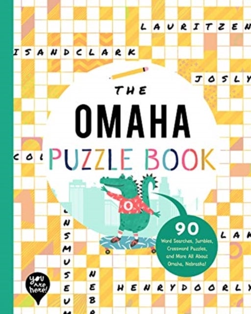 The Omaha Puzzle Book - 90 Word Searches, Jumbles, Crossword Puzzles, and More All About Omaha, Nebraska