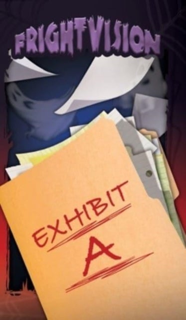 FrightVision - Exhibit A