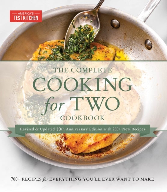 The Complete Cooking for Two Cookbook, 10th Anniversary Gift Edition - 700+ Recipes for Everything You'll Ever Want to Make