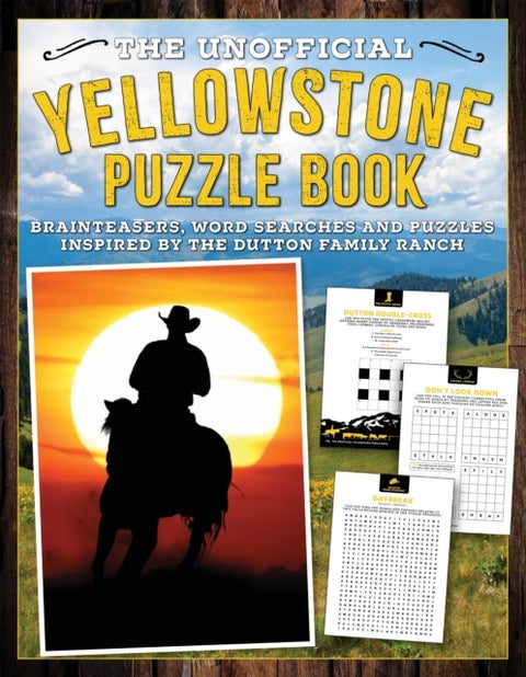 The Unofficial Yellowstone Puzzle Book - Brainteasers, word searches and puzzles inspired by the Dutton Family Ranch