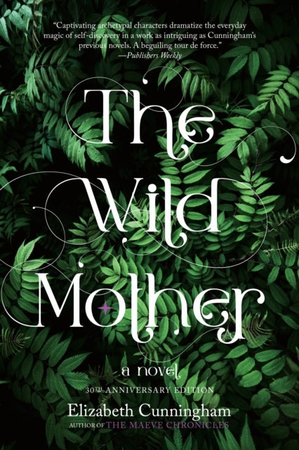 The Wild Mother - A Novel