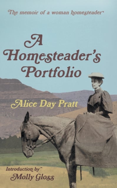 A Homesteader''s Portfolio