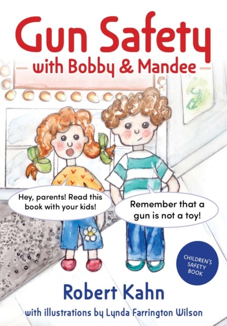 Bobby and Mandee's Gun Safety Book