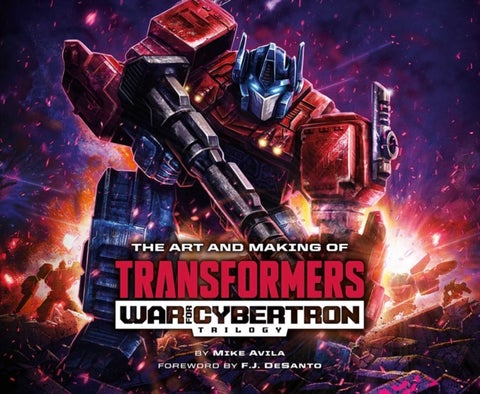 The Art and Making of Transformers