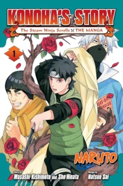 Naruto: Konoha's Story¿The Steam Ninja Scrolls: The Manga, Vol. 1