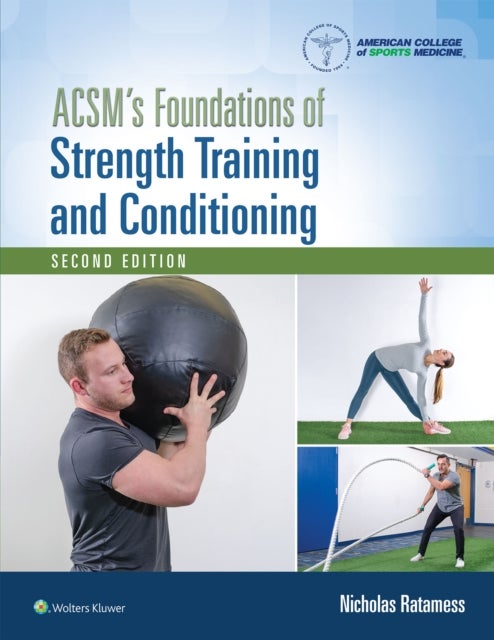 ACSM''s Foundations of Strength Training and Conditioning