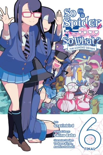 So I''m a Spider, So What? The Daily Lives of the Kumoko Sisters, Vol. 6