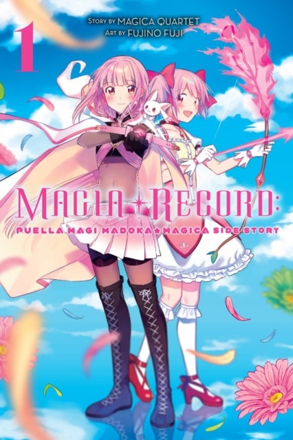 Magia Record: Puella Magi Madoka Magica Side Story, Vol. 1 - Magia Record 1