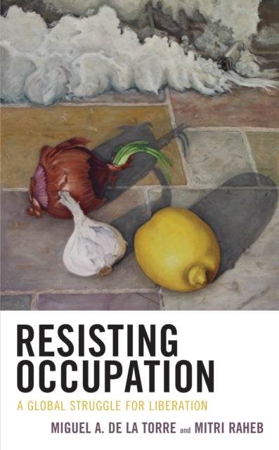 Resisting Occupation - A Global Struggle for Liberation
