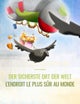 Der sicherste Ort der Welt/L'endroit le plus sur au monde