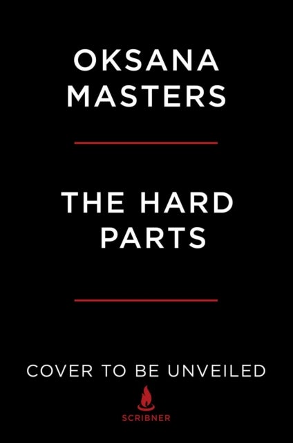 The Hard Parts - A Memoir of Courage and Triumph