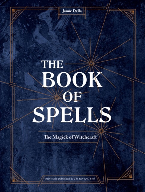 The Book of Spells - Magick for Young Witches
