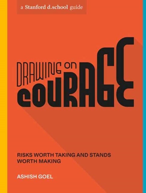 Drawing on Courage - Risks Worth Taking and Stands Worth Making