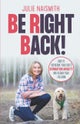 Be Right Back!