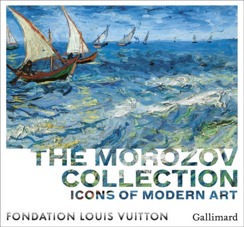 Icons of Modern Art - The Morozov collection