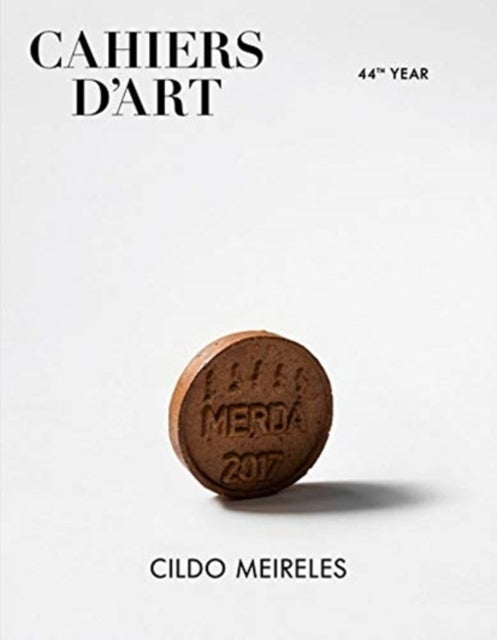 Cahiers d¿Art - Cildo Meireles - 46th Year