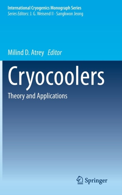 Cryocoolers - Theory and Applications
