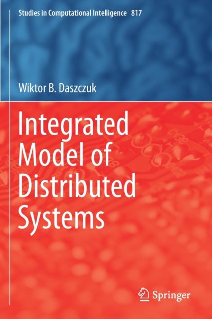 Integrated Model of Distributed Systems