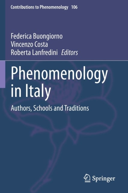 Phenomenology in Italy - Authors, Schools and Traditions
