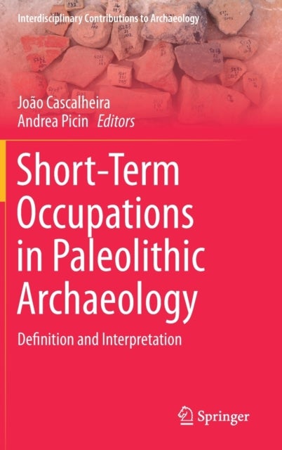 Short-Term Occupations in Paleolithic Archaeology - Definition and Interpretation