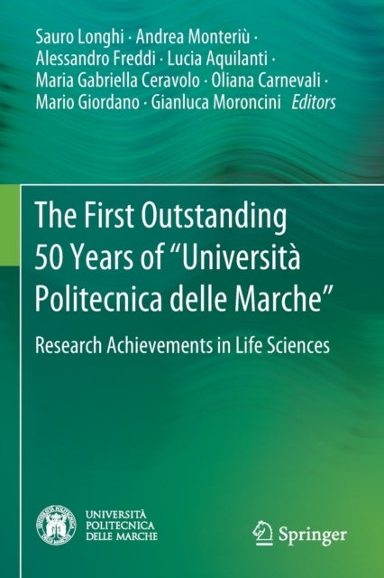 The First Outstanding 50 Years of "Università Politecnica delle Marche"