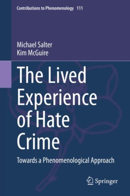 The Lived Experience of Hate Crime - Towards a Phenomenological Approach