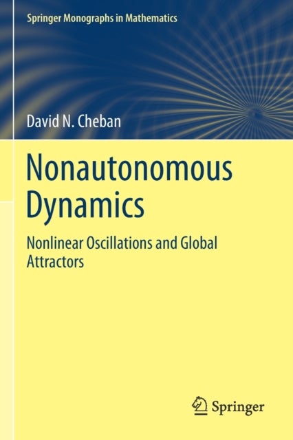 Nonautonomous Dynamics - Nonlinear Oscillations and Global Attractors