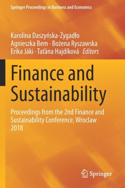 Finance and Sustainability - Proceedings from the 2nd Finance and Sustainability Conference, Wroclaw 2018