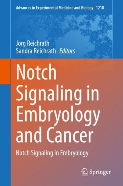 Notch Signaling in Embryology and Cancer - Notch Signaling in Embryology