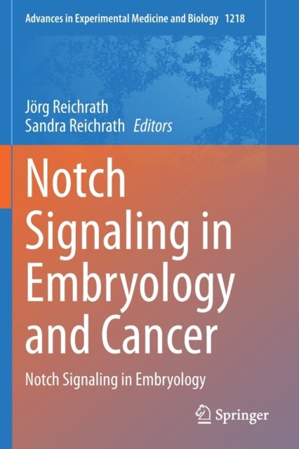 Notch Signaling in Embryology and Cancer - Notch Signaling in Embryology