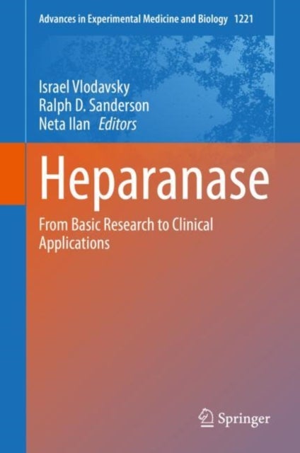 Heparanase - From Basic Research to Clinical Applications