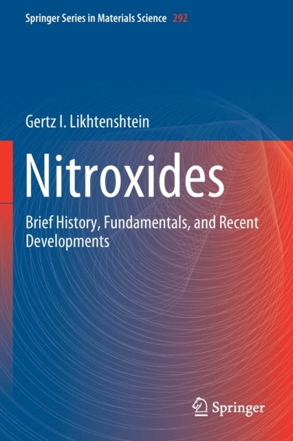 Nitroxides - Brief History, Fundamentals, and Recent Developments