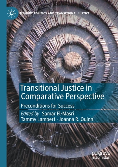 Transitional Justice in Comparative Perspective - Preconditions for Success