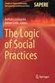 The Logic of Social Practices