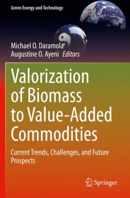 Valorization of Biomass to Value-Added Commodities - Current Trends, Challenges, and Future Prospects