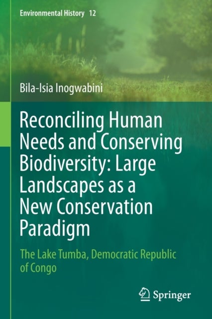 Reconciling Human Needs and Conserving Biodiversity - The Lake Tumba, Democratic Republic of Congo
