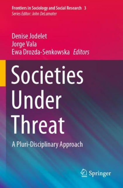 Societies Under Threat - A Pluri-Disciplinary Approach