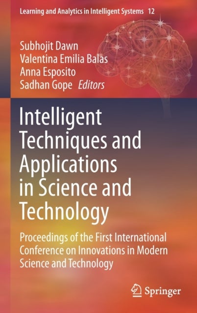 Intelligent Techniques and Applications in Science and Technology - Proceedings of the First International Conference on Innovations in Modern Science and Technology