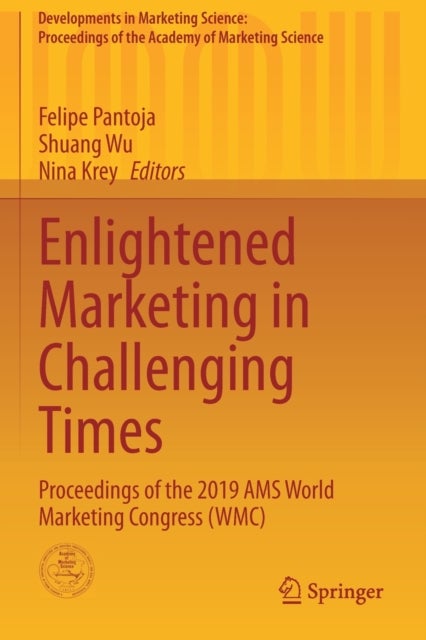 Enlightened Marketing in Challenging Times - Proceedings of the 2019 AMS World Marketing Congress (WMC)