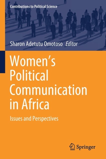 Women''s Political Communication in Africa - Issues and Perspectives