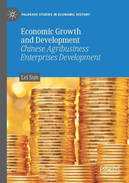 Economic Growth and Development - Chinese Agribusiness Enterprises Development