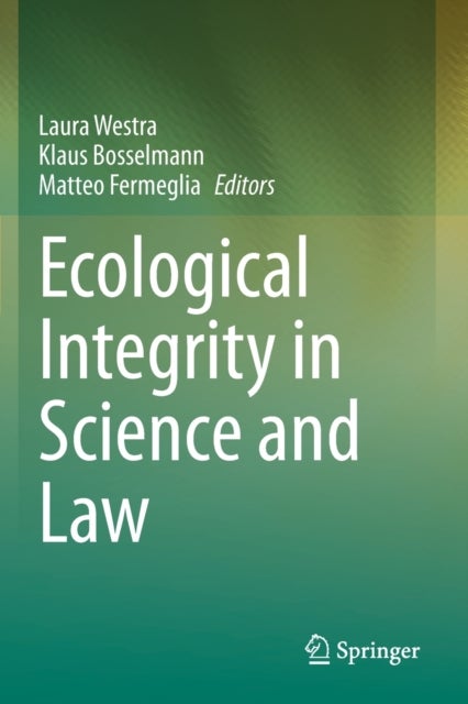 Ecological Integrity in Science and Law