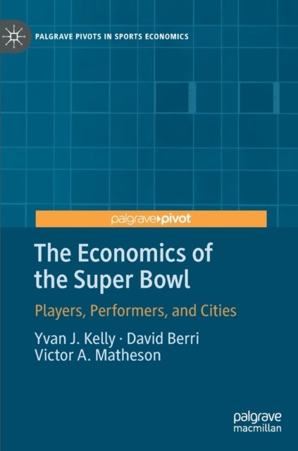 The Economics of the Super Bowl