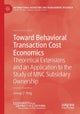 Toward Behavioral Transaction Cost Economics