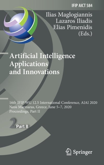 Artificial Intelligence Applications and Innovations - 16th IFIP WG 12.5 International Conference, AIAI 2020, Neos Marmaras, Greece, June 5–7, 2020, Proceedings, Part II