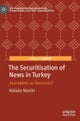 The Securitisation of News in Turkey